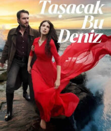 Taşacak Bu Deniz, Quel Mare Traboccherà